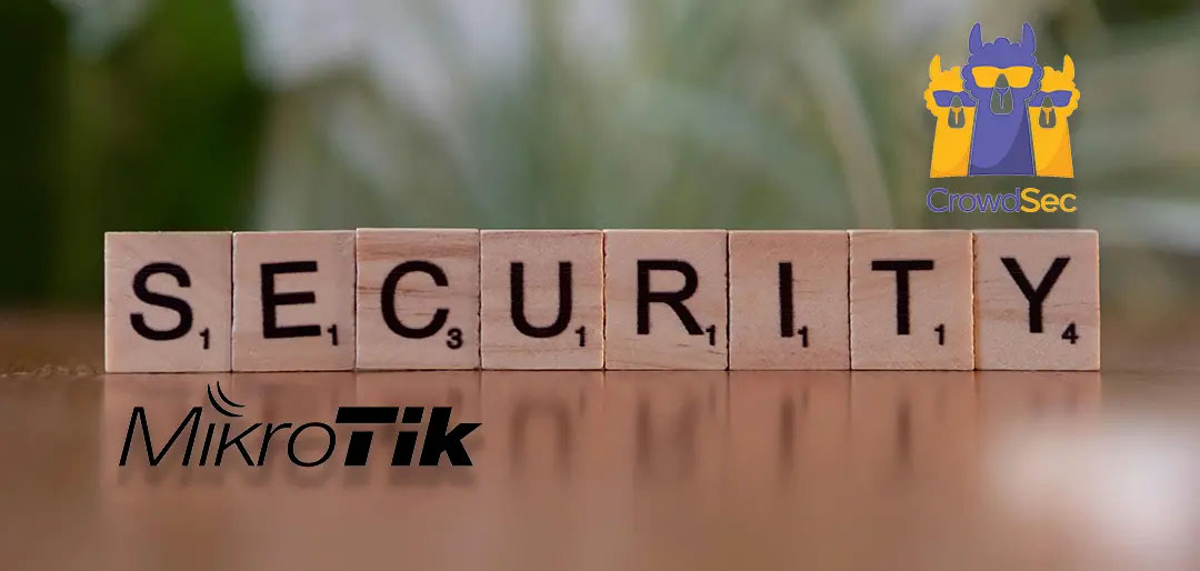 Featured image for Crowdsec Blocklists and Mikrotik Firewall
